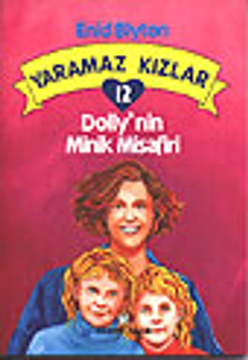 Yaramaz Kızlar 12 Dolly'nin Minik Misafiri