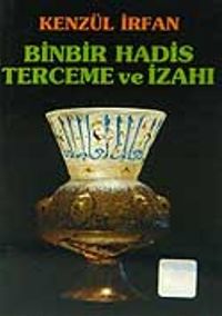 Kenzül İrfan / Binbir Hadis Terceme ve İzahı / Cep Boy