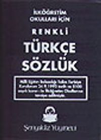İlköğretim Okulları İçin Renkli Türkçe Sözlük (Plastik Kapak)