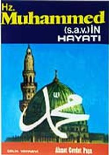Hz. Muhammed (s.a.v.)in Hayatı