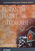 Kur'an'da İbadet Psikolojisi