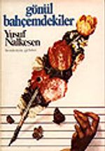 Gönül Bahçemdekiler / Bestelerimin Güfteleri