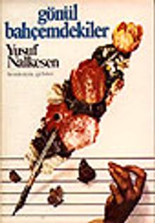 Gönül Bahçemdekiler / Bestelerimin Güfteleri