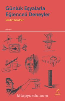 Günlük Eşyalarla Eğlenceli Deneyler - Martin Gardner