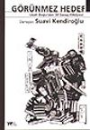 G&ouml;r&uuml;nmez Hedef / Uzak Doğu'dan 50 Savaş Hikayesi
