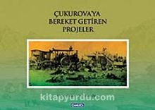 Çukurova'ya Bereket Getiren Projeler - Osman Doğan