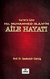 Kur'an'a G&ouml;re Hz. Muhammed'in Aile Hayatı