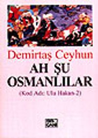 Ah Şu Osmanlılar / Kod Adı: Ulu Hakan-2