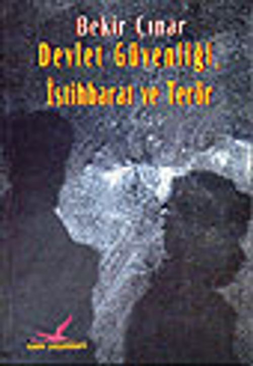 Devlet Güvenliği, İstihbarat ve Terör