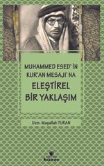 Muhammed Esed'in Kur'an Mesajına Eleştirel Bir Yaklaşım