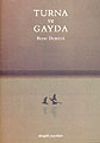 Turna ve Gayda