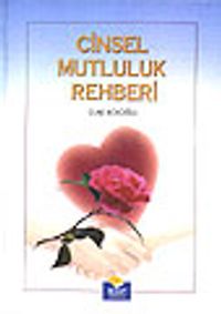 Cinsel Mutluluk Rehberi