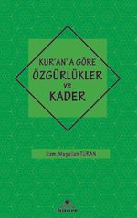 Kur'an'a Göre Özgürlükler ve Kader