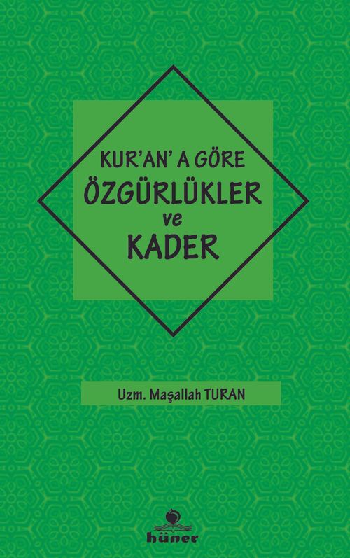 Kur'an'a Göre Özgürlükler ve Kader
