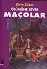 Ölümüne Sever Maçolar