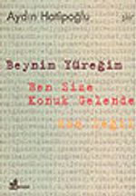 Beynim Yüreğim Ben Size Konuk Gelende Son Değil