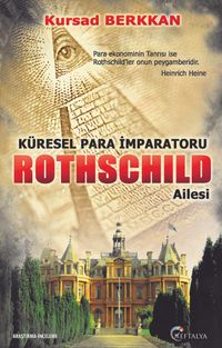 Küresel Para İmparatorluğu Rothschild Ailesi 