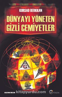 Dünyayı Yöneten Gizli Cemiyetler - Kürşad Berkkan
