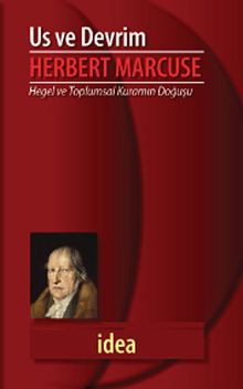Us ve Devrim & Hegel ve Toplumsal Kuramın Doğuşu