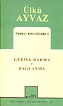 Toplu Oyunları 2 / Geriye Bakma / Bağlanma