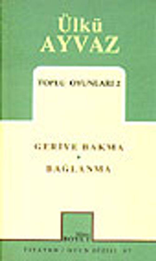 Toplu Oyunları 2 / Geriye Bakma / Bağlanma