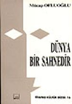 Dünya Bir Sahnedir