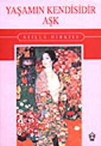 Yaşamın Kendisidir Aşk
