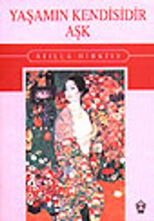 Yaşamın Kendisidir Aşk