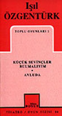 Toplu Oyunları 1 / Küçük Sevinçler Bulmalıyım/ Avluda