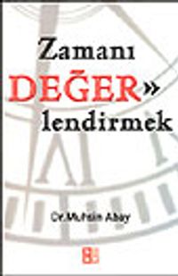 Zamanı Değerlendirmek