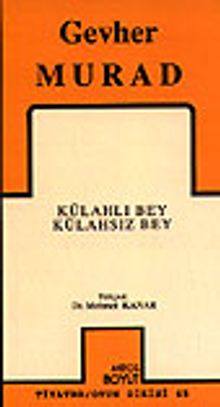 Külahlı Bey Külahsız Bey