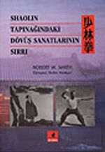 Shaolin Tapınağındaki Dövüş Sanatlarının Sırrı