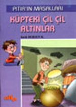 Küpteki Çil Çil Altınlar