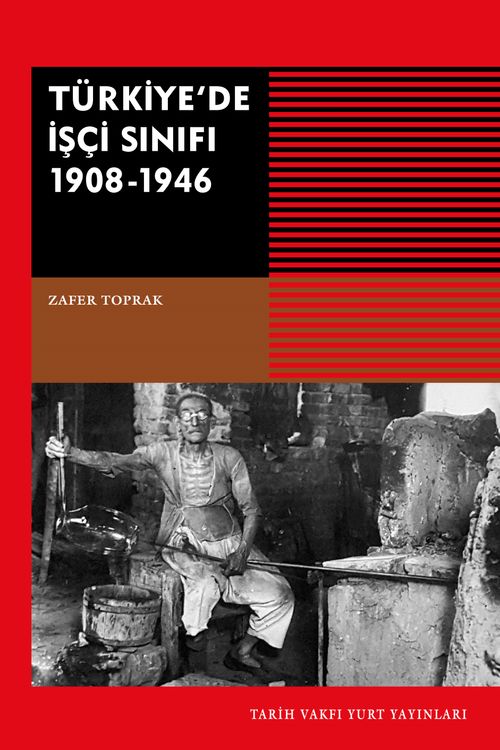 Türkiye'de İşçi Sınıfı 1908-1946