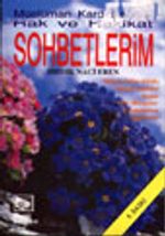 Hak ve Hakikat Sohbetlerim/ Müslüman Kardeşlerimle