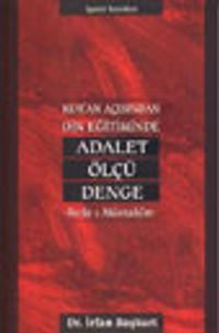 Kur'an Açısından Din Eğitiminde Adalet Ölçü Denge & Sırat-ı Müstakim