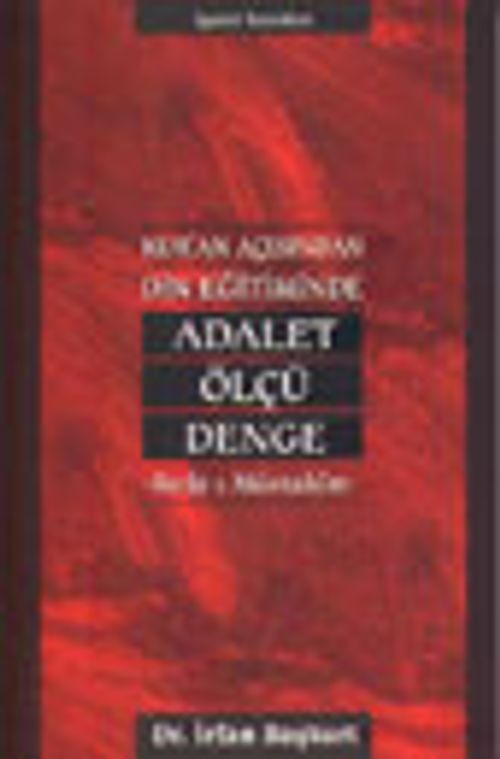 Kur'an Açısından Din Eğitiminde Adalet Ölçü Denge & Sırat-ı Müstakim
