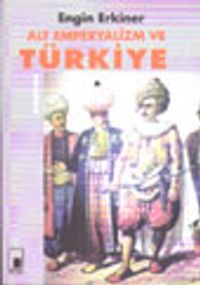 Alt Emperyalizm ve Türkiye