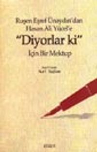 Ruşen Eşref Ünaydın'dan Hasan Ali Yücel'e "Diyorlar Ki" İçin Bir Mektup