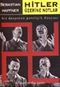 Hitler Üzerine Notlar / Bir Despotun Patolojik Dünyası