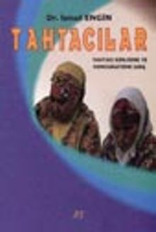 Tahtacılar/ Tahtacı Kimliğine ve Demografisine Giriş