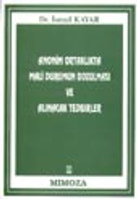 Anonim Ortaklıkta Mali Durum Bozulması ve Alınacak Tedbirler