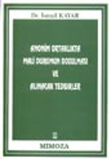 Anonim Ortaklıkta Mali Durum Bozulması ve Alınacak Tedbirler