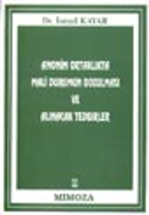 Anonim Ortaklıkta Mali Durum Bozulması ve Alınacak Tedbirler