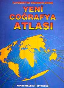 Yeni Coğrafya Atlası (İlköğr. Sınıf. İçin yeni)