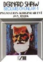 Seçilmiş Oyunlar 1 / Pygmalion-Kırgınlar Evi-Jan Dark
