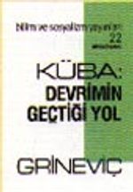 Küba: Devrimin Geçtiği Yol