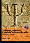 T&uuml;rkiye'de Kullanılan Psikolojik Testlerden &Ouml;rnekler