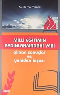 Milli Eğitimin Aydınlanmadaki Yeri & Alınan Sonuçlar ve Yeniden İnşası