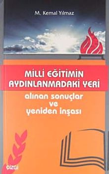 Milli Eğitimin Aydınlanmadaki Yeri & Alınan Sonuçlar ve Yeniden İnşası